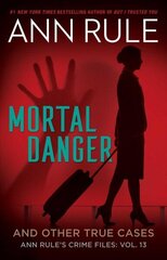 Mortal Danger: And Other True Cases цена и информация | Биографии, автобиогафии, мемуары | kaup24.ee