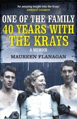 One of the Family: 40 Years with the Krays цена и информация | Биографии, автобиогафии, мемуары | kaup24.ee