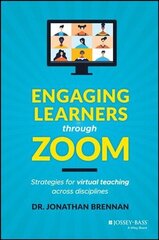 Engaging Learners through Zoom: Strategies for Virtual Teaching Across Disciplines hind ja info | Ühiskonnateemalised raamatud | kaup24.ee