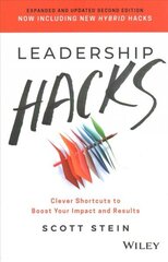 Leadership Hacks - Clever Shortcuts to Boost Your Impact and Results, 2nd Edition: Clever Shortcuts to Boost Your Impact and Results 2nd Edition цена и информация | Книги по экономике | kaup24.ee