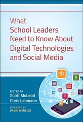 What School Leaders Need to Know About Digital Technologies and Social Media цена и информация | Книги по социальным наукам | kaup24.ee