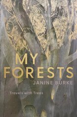 My Forests: Travels with Trees цена и информация | Книги о питании и здоровом образе жизни | kaup24.ee