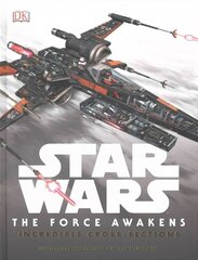 Star Wars The Force Awakens Incredible Cross-Sections hind ja info | Noortekirjandus | kaup24.ee