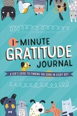 1-Minute Gratitude Journal: A Kid's Guide to Finding the Good in Every Day цена и информация | Книги для подростков и молодежи | kaup24.ee