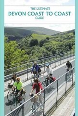 Ultimate Devon Coast to Coast Guide 2nd edition цена и информация | Книги о питании и здоровом образе жизни | kaup24.ee