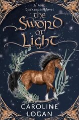 Sword of Light: A Four Treasures Novel (Book 3) hind ja info | Noortekirjandus | kaup24.ee