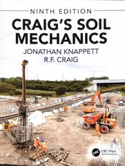 Craig's Soil Mechanics 9th edition цена и информация | Книги по социальным наукам | kaup24.ee