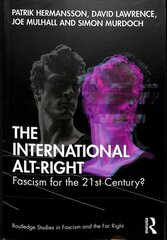 International Alt-Right: Fascism for the 21st Century? цена и информация | Книги по социальным наукам | kaup24.ee