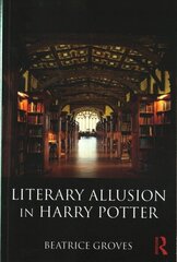 Literary Allusion in Harry Potter: Hogwarts' Library hind ja info | Ajalooraamatud | kaup24.ee