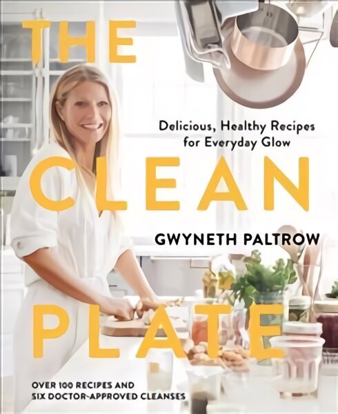 Clean Plate: Delicious, Healthy Recipes for Everyday Glow hind ja info | Retseptiraamatud  | kaup24.ee