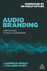 Audio Branding: Using Sound to Build Your Brand hind ja info | Majandusalased raamatud | kaup24.ee