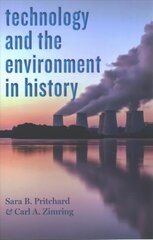 Technology and the Environment in History hind ja info | Majandusalased raamatud | kaup24.ee