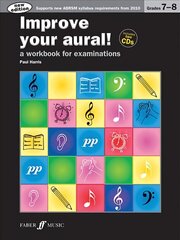 Improve your aural! Grades 7-8 New edition hind ja info | Kunstiraamatud | kaup24.ee