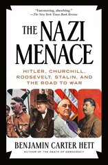 Nazi Menace: Hitler, Churchill, Roosevelt, Stalin, and the Road to War цена и информация | Исторические книги | kaup24.ee