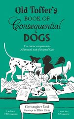 Old Toffer's Book of Consequential Dogs Main hind ja info | Luule | kaup24.ee