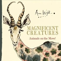 Magnificent Creatures: Animals on the Move! Main цена и информация | Книги для малышей | kaup24.ee