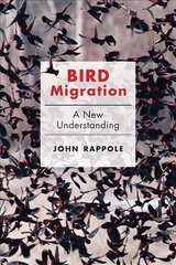 Bird Migration: A New Understanding цена и информация | Книги по экономике | kaup24.ee