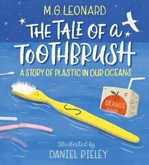 Tale of a Toothbrush: A Story of Plastic in Our Oceans цена и информация | Книги для малышей | kaup24.ee