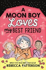 Moon Boy Loves My Best Friend hind ja info | Noortekirjandus | kaup24.ee
