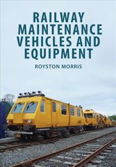 Railway Maintenance Vehicles and Equipment цена и информация | Путеводители, путешествия | kaup24.ee