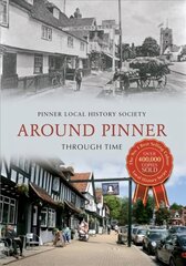 Around Pinner Through Time UK ed. hind ja info | Tervislik eluviis ja toitumine | kaup24.ee