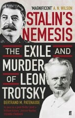 Stalin's Nemesis: The Exile and Murder of Leon Trotsky Main hind ja info | Elulooraamatud, biograafiad, memuaarid | kaup24.ee