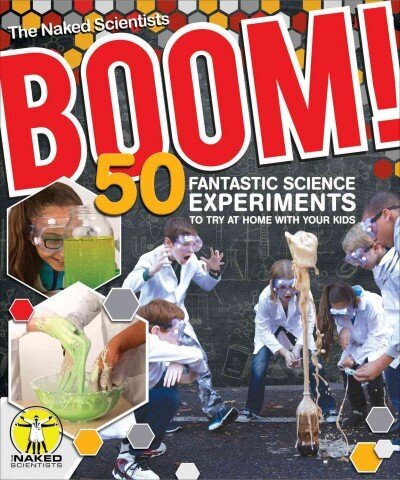 Boom! 50 Fantastic Science Experiments to Try at Home with Your Kids (PB) hind ja info | Majandusalased raamatud | kaup24.ee