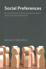 Social Preferences: An Introduction to Behavioural Economics and Experimental Research hind ja info | Majandusalased raamatud | kaup24.ee