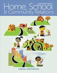 Home, School, and Community Relations: A Holistic Approach 9th edition цена и информация | Книги по социальным наукам | kaup24.ee