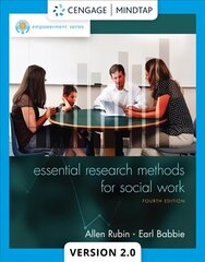 Empowerment Series: Essential Research Methods for Social Work: The First 100 Years 4th edition цена и информация | Книги по социальным наукам | kaup24.ee