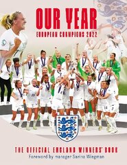 Our Year: European Champions 2022: The Official England Winners' Book цена и информация | Книги о питании и здоровом образе жизни | kaup24.ee