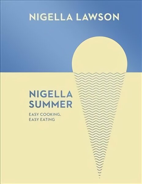 Nigella Summer: Easy Cooking, Easy Eating (Nigella Collection) hind ja info | Retseptiraamatud  | kaup24.ee