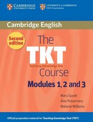 The TKT Course Modules 1, 2 and 3 (2nd Edition) цена и информация | Пособия по изучению иностранных языков | kaup24.ee
