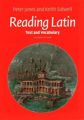 Reading Latin: Text and Vocabulary 2nd Revised edition цена и информация | Пособия по изучению иностранных языков | kaup24.ee