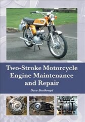 Two-Stroke Motorcycle Engine Maintenance and Repair hind ja info | Reisiraamatud, reisijuhid | kaup24.ee