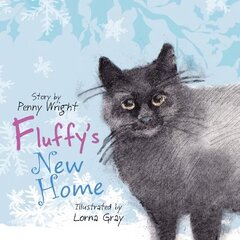 Fluffy's New Home: A funny and heartwarming true story about a stray cat hind ja info | Väikelaste raamatud | kaup24.ee