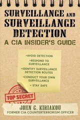 Surveillance and Surveillance Detection: A CIA Insider's Guide hind ja info | Eneseabiraamatud | kaup24.ee