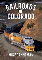 Railroads of Colorado hind ja info | Reisiraamatud, reisijuhid | kaup24.ee