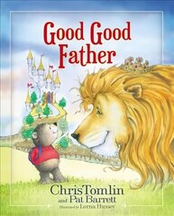 Good Good Father hind ja info | Väikelaste raamatud | kaup24.ee