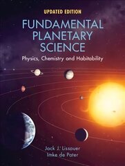 Fundamental Planetary Science: Physics, Chemistry and Habitability Revised edition цена и информация | Книги по экономике | kaup24.ee