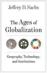 Ages of Globalization: Geography, Technology, and Institutions hind ja info | Ühiskonnateemalised raamatud | kaup24.ee