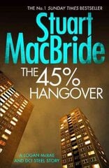 45% Hangover [A Logan and Steel novella] цена и информация | Фантастика, фэнтези | kaup24.ee