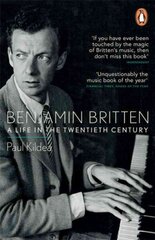 Benjamin Britten: A Life in the Twentieth Century цена и информация | Биографии, автобиогафии, мемуары | kaup24.ee