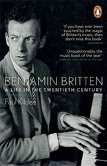 Benjamin Britten: A Life in the Twentieth Century hind ja info | Elulooraamatud, biograafiad, memuaarid | kaup24.ee