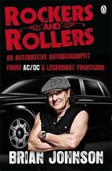 Rockers and Rollers: An Automotive Autobiography hind ja info | Elulooraamatud, biograafiad, memuaarid | kaup24.ee