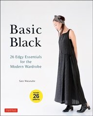 Basic Black: 26 Edgy Essentials for the Modern Wardrobe цена и информация | Книги о моде | kaup24.ee