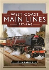 West Coast Main Lines, 1957-1963 цена и информация | Путеводители, путешествия | kaup24.ee