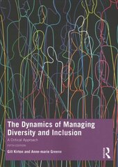 Dynamics of Managing Diversity and Inclusion: A Critical Approach 5th edition цена и информация | Книги по экономике | kaup24.ee