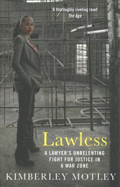 Lawless: A lawyer's unrelenting fight for justice in a war zone Main цена и информация | Elulooraamatud, biograafiad, memuaarid | kaup24.ee