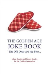 Wrinklies Joke Book: Jokes, Quotes and Funny Stories for the Golden Generation hind ja info | Fantaasia, müstika | kaup24.ee